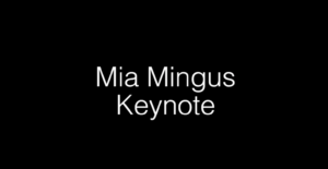 Mia Mingus - DIS 2018 Keynote